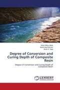 Abdul Jabar / Suliman / A. Taqa |  Degree of Conversion and Curing Depth of Composite Resin | Buch |  Sack Fachmedien