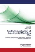 Taqa / A. Taqa / A. Hatim |  Prosthetic Application of Experimental Modelling Wax | Buch |  Sack Fachmedien