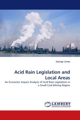 Jones |  Acid Rain Legislation and Local Areas | Buch |  Sack Fachmedien