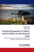 Nazhat / Y. Bassi / A. Taqa |  Chemical Properties of Saliva, and it''s Effect on the Denture Base | Buch |  Sack Fachmedien