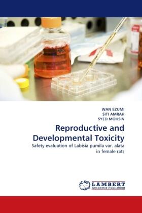 Ezumi / Amrah / Mohsin |  Reproductive and Developmental Toxicity | Buch |  Sack Fachmedien