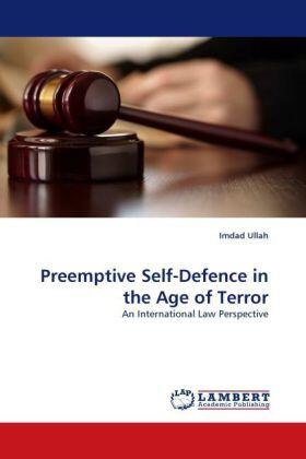 Ullah |  Preemptive Self-Defence in the Age of Terror | Buch |  Sack Fachmedien