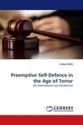 Ullah |  Preemptive Self-Defence in the Age of Terror | Buch |  Sack Fachmedien