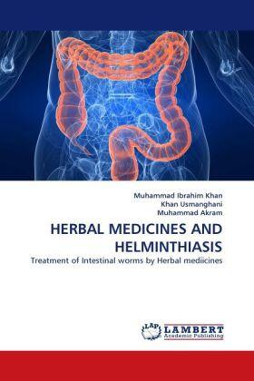Ibrahim Khan / Usmanghani / Akram |  HERBAL MEDICINES AND HELMINTHIASIS | Buch |  Sack Fachmedien