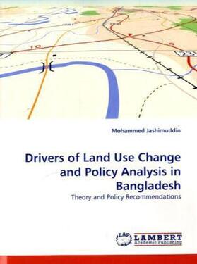 Jashimuddin |  Drivers of Land Use Change and Policy Analysis in Bangladesh | Buch |  Sack Fachmedien