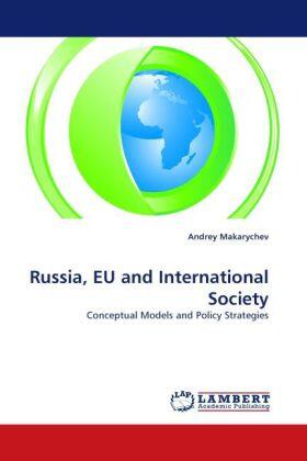 Makarychev |  Russia, EU and International Society | Buch |  Sack Fachmedien