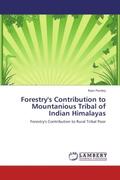 Pandey |  Forestry's Contribution to Mountanious Tribal of Indian Himalayas | Buch |  Sack Fachmedien