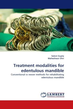 Gupta / Ohri |  Treatment modalities for edentulous mandible | Buch |  Sack Fachmedien