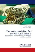 Gupta / Ohri |  Treatment modalities for edentulous mandible | Buch |  Sack Fachmedien