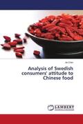 Chen |  Analysis of Swedish consumers' attitude to Chinese food | Buch |  Sack Fachmedien