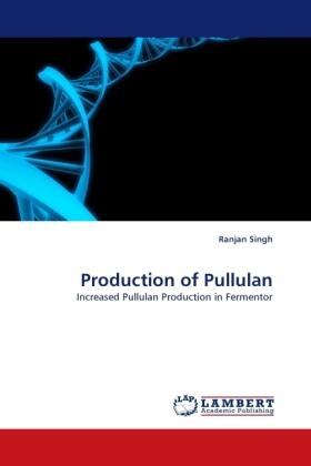Singh |  Production of Pullulan | Buch |  Sack Fachmedien