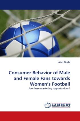 Stride |  Consumer Behavior of Male and Female Fans towards Women''s Football | Buch |  Sack Fachmedien