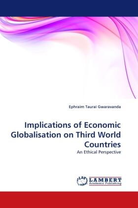 Gwaravanda |  Implications of Economic Globalisation on Third World Countries | Buch |  Sack Fachmedien