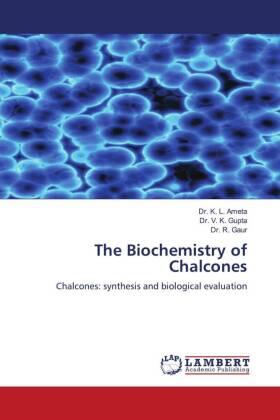 Ameta |  The Biochemistry of Chalcones | Buch |  Sack Fachmedien