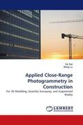 Dai / Lu |  Applied Close-Range Photogrammetry in Construction | Buch |  Sack Fachmedien