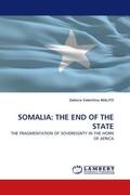 Malito |  SOMALIA: THE END OF THE STATE | Buch |  Sack Fachmedien