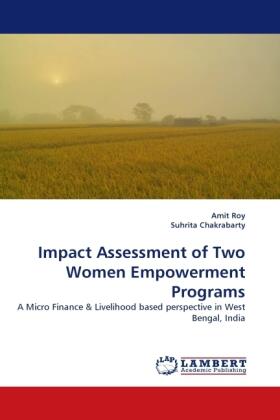 Roy / Chakrabarty |  Impact Assessment of Two Women Empowerment Programs | Buch |  Sack Fachmedien