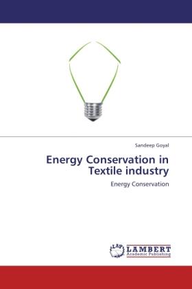 Goyal |  Energy Conservation in Textile industry | Buch |  Sack Fachmedien