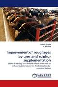 Gupta / Murdia |  Improvement of roughages by urea and sulphur supplementation | Buch |  Sack Fachmedien