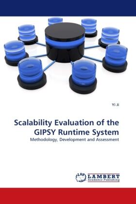 Ji |  Scalability Evaluation of the GIPSY Runtime System | Buch |  Sack Fachmedien
