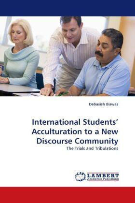 Biswas |  International Students' Acculturation to a New Discourse Community | Buch |  Sack Fachmedien