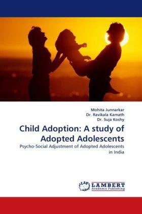 Junnarkar | Child Adoption: A study of Adopted Adolescents | Buch | 978-3-8443-3207-0 | www.sack.de