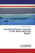 Romaniuk |  Competing Powers: Security in the Wider Black Sea Region | Buch |  Sack Fachmedien