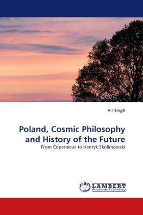 Singh |  Poland, Cosmic Philosophy and History of the Future | Buch |  Sack Fachmedien
