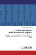 Aghayere |  Local Government Performance in Nigeria | Buch |  Sack Fachmedien