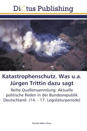 Müller |  Katastrophenschutz. Was u.a. Jürgen Trittin dazu sagt | Buch |  Sack Fachmedien