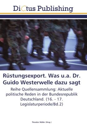 Müller |  Rüstungsexport. Was u.a. Dr. Guido Westerwelle dazu sagt | Buch |  Sack Fachmedien