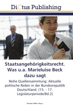 Müller |  Staatsangehörigkeitsrecht. Was u.a. Marieluise Beck dazu sagt | Buch |  Sack Fachmedien