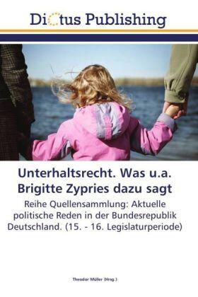 Müller |  Unterhaltsrecht. Was u.a. Brigitte Zypries dazu sagt | Buch |  Sack Fachmedien