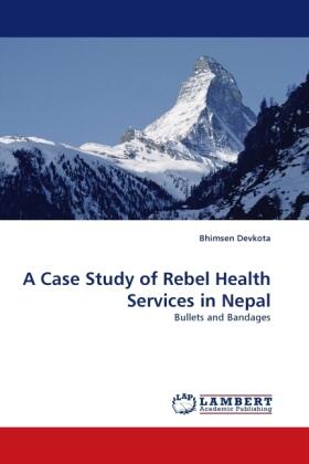 Devkota |  A Case Study of Rebel Health Services in Nepal | Buch |  Sack Fachmedien