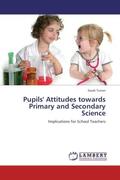 Turner |  Pupils' Attitudes towards Primary and Secondary Science | Buch |  Sack Fachmedien