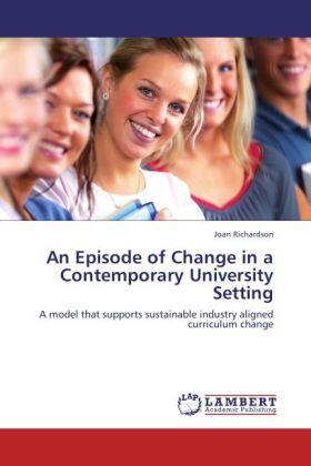 Richardson |  An Episode of Change in a Contemporary University Setting | Buch |  Sack Fachmedien