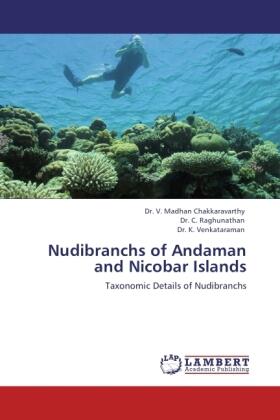 Chakkaravarthy / Raghunathan / Venkataraman |  Nudibranchs of Andaman and Nicobar Islands | Buch |  Sack Fachmedien