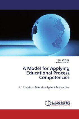 Ghimire / Martin |  A Model for Applying Educational Process Competencies | Buch |  Sack Fachmedien