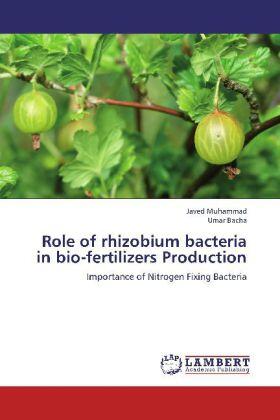 Muhammad / Bacha |  Role of rhizobium bacteria in bio-fertilizers Production | Buch |  Sack Fachmedien