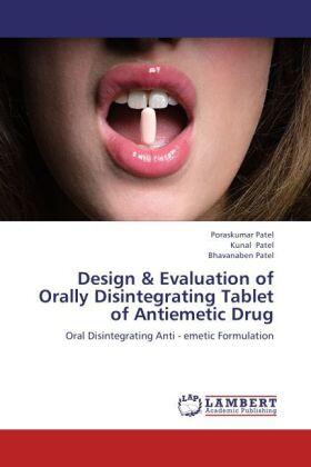 Patel |  Design & Evaluation of Orally Disintegrating Tablet of Antiemetic Drug | Buch |  Sack Fachmedien