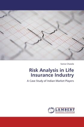 Chawla | Risk Analysis in Life Insurance Industry | Buch | 978-3-8443-9389-7 | sack.de