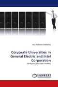 Faletehan |  Corporate Universities in General Electric and Intel Corporation | Buch |  Sack Fachmedien