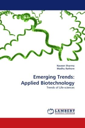 Sharma / Rathore |  Emerging Trends: Applied Biotechnology | Buch |  Sack Fachmedien
