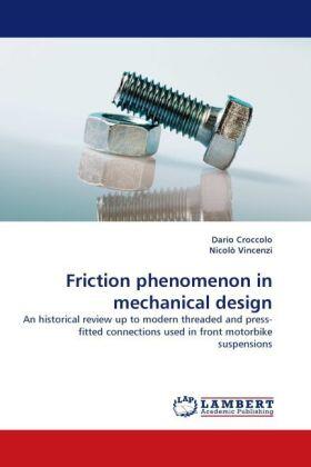 Croccolo / Vincenzi |  Friction phenomenon in mechanical design | Buch |  Sack Fachmedien