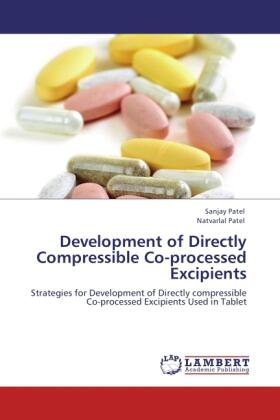 Patel |  Development of Directly Compressible Co-processed Excipients | Buch |  Sack Fachmedien