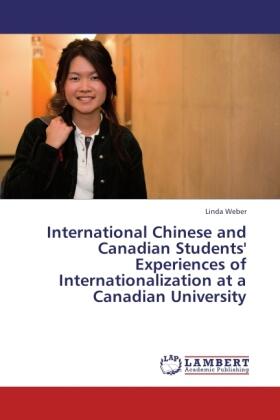 Weber |  Chinese and Canadian Students' Experiences of Internationalization | Buch |  Sack Fachmedien