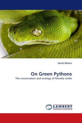 Wilson | On Green Pythons | Buch | 978-3-8443-9962-2 | sack.de