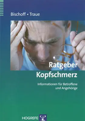Traue / Bischoff | Ratgeber Kopfschmerz | E-Book | www.sack.de