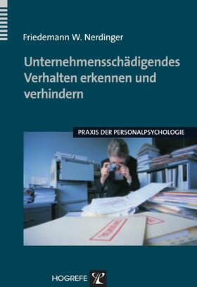 Nerdinger | Unternehmensschädigendes Verhalten erkennen und verhindern | E-Book | sack.de