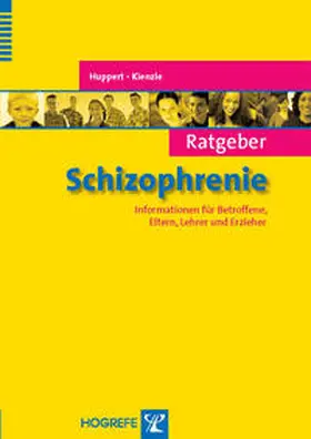 Kienzle / Huppert |  Ratgeber Schizophrenie | eBook | Sack Fachmedien